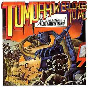 The Sensational Alex Harvey Band - Tomorrow Belongs To Me Album