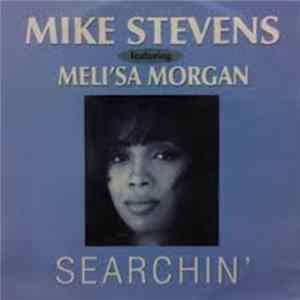 Mike Stevens Featuring Meli'sa Morgan - Searchin' Album