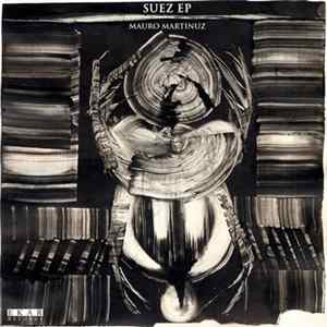 Mauro Martinuz - Suez EP Album