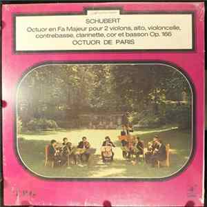Schubert, Octuor de Paris - Octuor En Fa Majeur Pour 2 Violons, Alto,violoncelle, Contrebasse, Clarinette, Cor Et Bassoon Op.166 Album