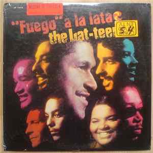 The Lat-Teens - "Fuego" A La Lata Album