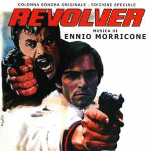 Ennio Morricone - Revolver (Colonna Sonora Originale) Album