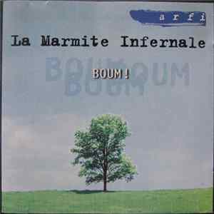 La Marmite Infernale - Boum! Album