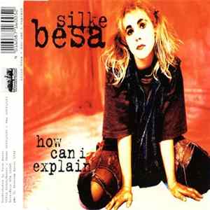 Silke Besa - How Can I Explain Album
