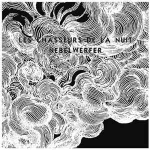 Les Chasseurs De La Nuit - Nebelwerfer Album