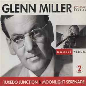Glenn Miller - Tuxedo Junction & Moonlight Serenade Album