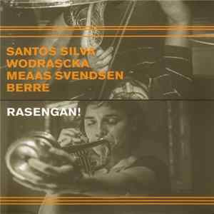 Santos Silva / Wodrascka / Meaas Svendsen / Berre - Rasengan! Album