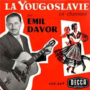 Emil Davor - La Yougoslavie En Chansons Album