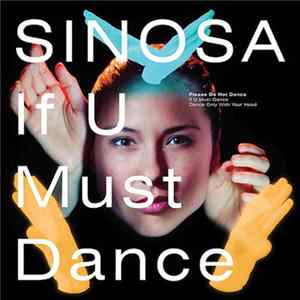 Sinosa - If U Must Dance Album