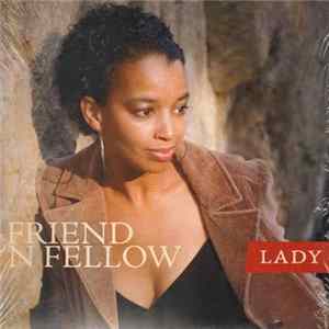 Friend 'N Fellow - Lady Album