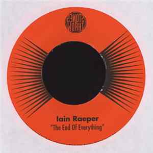 Iain Raeper - Always The Same / The End Of Everything Album