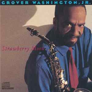 Grover Washington, Jr. - Strawberry Moon Album