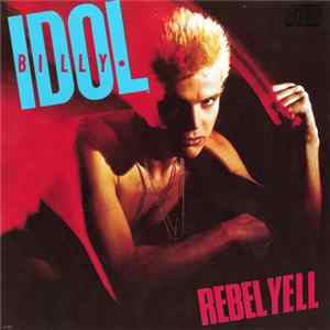 Billy Idol - Rebel Yell Album