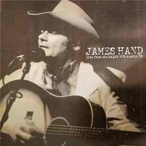 James Hand - Live From The Saxon Pub Austin TX Album