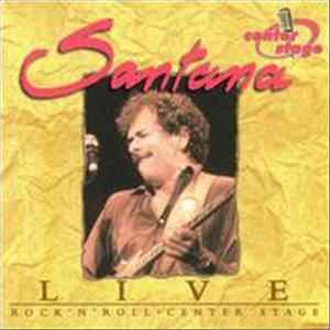 Santana - Center Stage Live Album