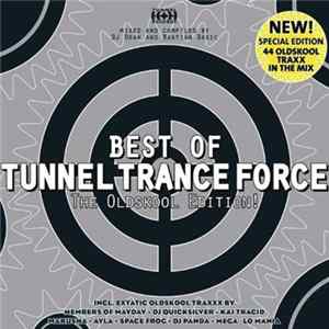 Various - Best Of Tunnel Trance Force (The Oldskool Edition!) Album