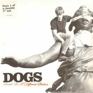 Dogs - Tuned To A Different Station Album