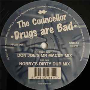 The Councellor - Drugs Are Bad Album