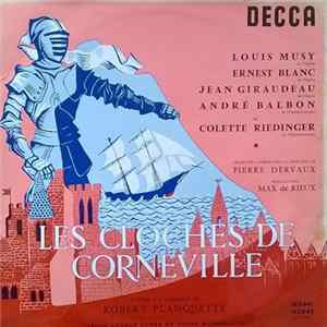 Robert Planquette, Ernest Blanc, Jean Giraudeau, Louis Musy, André Balbon, Huguette Boulangeot, Colette Riedinger - Les Cloches De Corneville Album