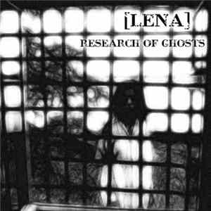 [LENA] - Research of ghosts Album