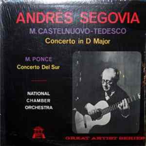 M. Castelnuovo - Tedesco / M. Ponce - Andrés Segovia, National Chamber Orchestra - Concerto In D Major / Concerto Del Sur Album