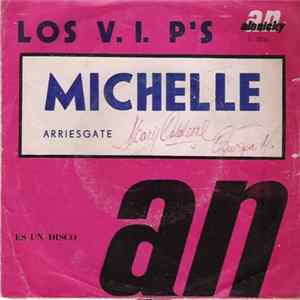 Los Vip's - Michelle / Arriésgate Album