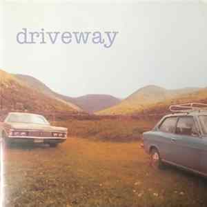 Driveway - Driveway Album