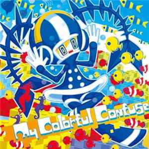 家の裏でマンボウが死んでるP - My Colorful Confuse Album