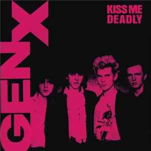 Gen X - Kiss Me Deadly Album