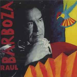 Raul Barboza - Raul Barboza Album