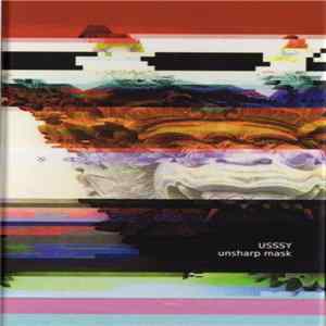 USSSY - Unsharp Mask Album