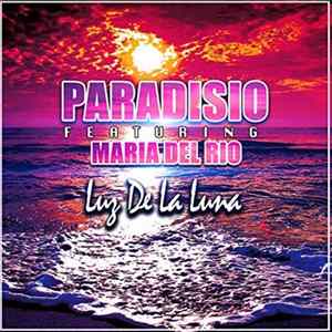 Paradisio Featuring Maria Del Rio - Luz De La Luna Album