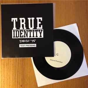 True Identity - Demo '15 Album
