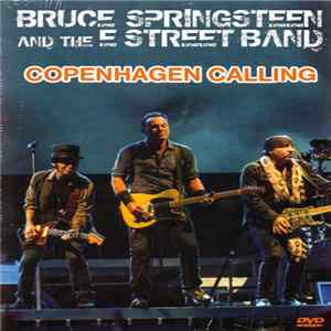 Bruce Springsteen And The E-Street Band - Copenhagen Calling Album