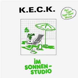 K.E.C.K. - Im Sonnenstudio Album