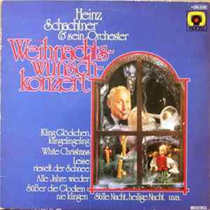 Heinz Schachtner & Sein Orchester - Weihnachtswunschkonzert Album