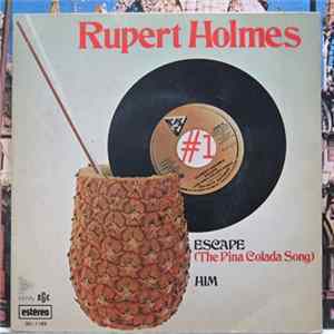 Rupert Holmes - Escape (The Pina Colada Song) / Him Album