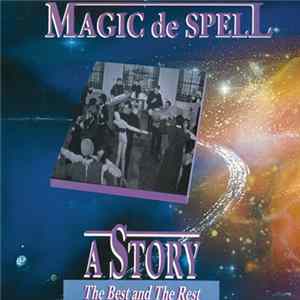 Magic De Spell - A Story - The Best And The Rest Album