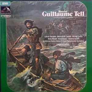 Gioacchino Rossini, The Royal Philharmonic Orchestra, Lamberto Gardelli, The Ambrosian Opera Chorus - William Tell Album