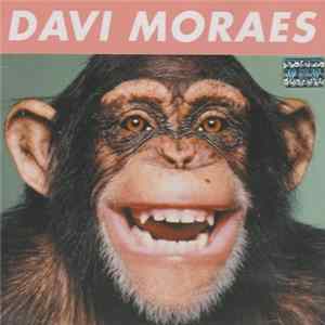 Davi Moraes - Papo Macaco Album
