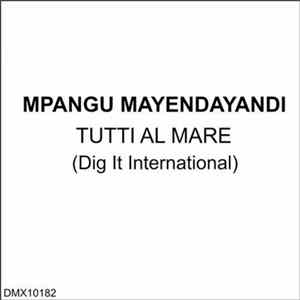 Mpangu Mayendayandi - Tutti Al Mare Album