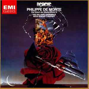 Philippe De Monte - The Hilliard Ensemble, Kees Boeke Consort - Die Kunst Der Niederländer II Album