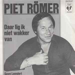 Piet Römer - Daar Lig Ik Niet Wakker Van Album
