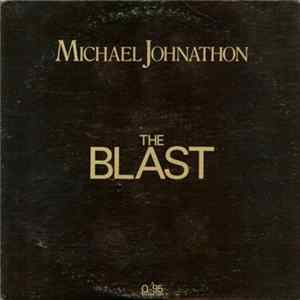 Michael Johnathon - The Blast Album