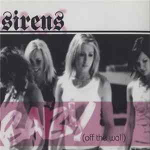 Sirens - Baby (Off The Wall) Album