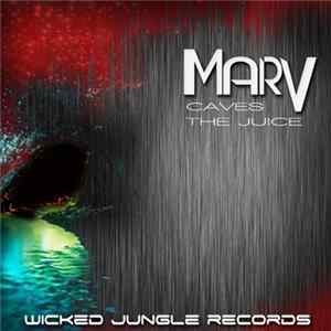 Marv - Caves / The Juice Album