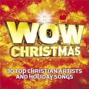 Various - WOW Christmas (30 Top Christian Artists And Holiday Songs) Album