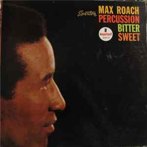 Max Roach - Percussion Bitter Sweet Album