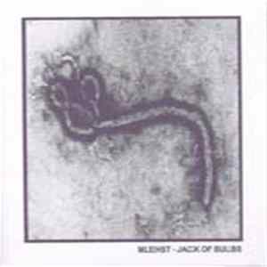 Mlehst - Jack Of Bulbs Album