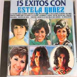 Estela Nuñez - 15 Exitos Con Estela Nuñez Album